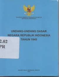 Image of UNDANG-UNDANG DASAR NEGARA REPUBLIK INDONESIA TAHUN 1945