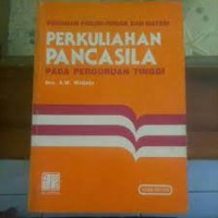 PEDOMAN POKOK-POKOK DAN MATERI PERKULIAHAN PANCASILA PADA PERGURUAN TINGGI