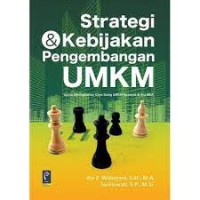 Strategi & kebijakan pengembangan UMKM:upaya meningkatkan daya saing