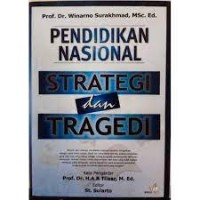 Pendidikan Nasional strategi dan tragedi