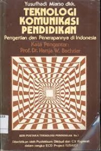 TEKNOLOGI KOMUNIKASI PENDIDIKAN: Pengertian dan Penerapannya di Indonesia