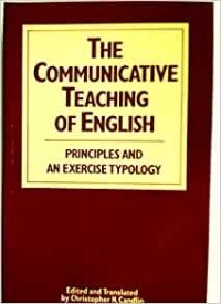 The communicative teaching of english : principles and an exercise typology
