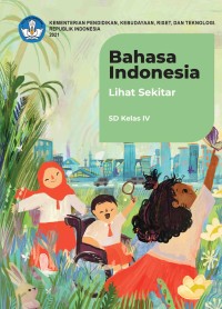 Bahasa Indonesia Lihat Sekitar (SD Kelas IV)