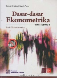 Dasar-dasar Ekonometrika : basic econometrics (Buku 2)