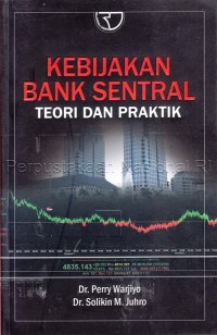 Kebijakan bank sentral teori dan praktik
