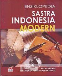 ENSIKLOPEDIA SASTRA INDONESIA MODERN