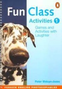 Fun class activities 1 : games and activities with laughter