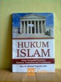 HUKUM ISLAM - Dalam Perspektif Pemikiran Rasional,Tradisional,dan Fundaental