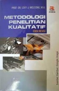 METODOLOGI PENELITIAN KUALITATIF (Edisi Ravisi)