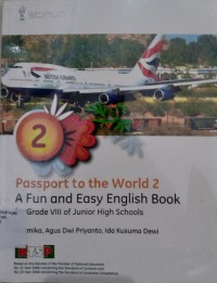 Passport to the world 2 : a fun and easy english book for grade VIII of junior high scholls