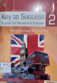 Key to success english for vocational schools 2 (elementary level SMK and MAK)