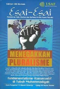 MENEGAKKAN PLURALISME: Fundamentalisme-Konservatif di Tubuh Muhammadiyah