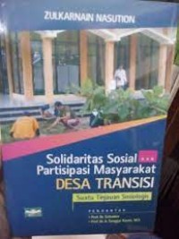 SOLIDARITAS SOSIAL DAN PARTISIPASI MASYARAKAT DESA TRANSISI: Sutau Tinjauan Sosiologis